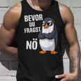 Bevor Du Fragst Nein Pinguin Tank Top Geschenke für Ihn