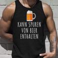 Bier Kann Spurson Bier Enthalten Bier Tank Top Geschenke für Ihn