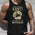 Biker Mein Besen Ist Kaputt Ich Fahre Motorrad Hexen German Langu Tank Top Geschenke für Ihn