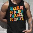 Born To Drink Forced To Drive intage Beber Driver Camiseta sin mangas Regalos para él