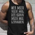 Cool Sayings Wer Mich Nicht Mag Witz Ironisch Tank Top Geschenke für Ihn