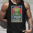 Cthulhu For President 2024Intage -Ota Così La Morte Può Morire Canotta Regalos para él
