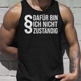 Dafür Bin Ich Nicht Respondig Beamter Auf Lebenszeit I'm Not Responsible Tank Top Geschenke für Ihn