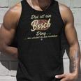 Das Ist Ein Bosch Ding Family Bosch Tank Top Geschenke für Ihn