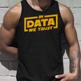 In Data We Trust Programmer & Big Data Tank Top Geschenke für Ihn