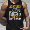 Die Busfahrer Legende Geht In Rente Ruhestand Pension Tank Top Geschenke für Ihn