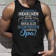 Die Meisten Menschen Nennen Mich Bei Mein Namen Opa Tank Top Geschenke für Ihn