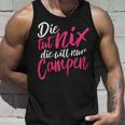 Die Tut Nix Die Will Nur Campen Tank Top Geschenke für Ihn