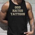 Dios Odia Los Tatuajes Divertidos Refranes De Humor Adulto Sarcástico Camiseta sin mangas Regalos para él