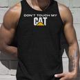 Dont Touch My Cat Machinist Driver Fan Digger Caterpillar Tank Top Geschenke für Ihn