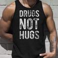 Drugs Not Hugs Tank Top Geschenke für Ihn