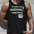 Du Stehst Dem Schreper Tank Top Geschenke für Ihn