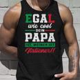 Egal Wie Cool Dein Papa Ist Meiner Ist Italian Tank Top Geschenke für Ihn