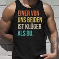 Eineron Uns Beiden Ist Klüger Als Du Retro Tank Top Geschenke für Ihn