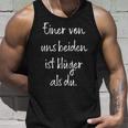 Einon Uns Beiden Ist Klüger Als Du” Smart Alecky Saying Tank Top Geschenke für Ihn