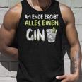 Am Ende Ergibt Alles Einen Gin Alcohol Gin Tonic Cocktail Tank Top Geschenke für Ihn