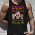 Erinnere Dich Mit Liebe Und Freude Dia De Muertos Tank Top Geschenke für Ihn