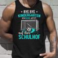 Football Bye Bye Kindergarten I Tschüss Kindergarten Tank Top Geschenke für Ihn