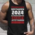 Führerschein 2024 Bestanden Ich Darf Jetz Fahrprüfung Tank Top Geschenke für Ihn