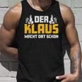 Der Klaus Macht Dat Schonorname Im Ruhrpott Tank Top Geschenke für Ihn