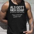 Dj Als Gott Mich Schuf Für Men Tank Top Geschenke für Ihn