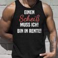 Pensioner Ein Scheiß Muss Ich A Scheiß Muss Ich Bin In Rente Tank Top Geschenke für Ihn