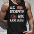 Saying Aus Hackepeter Wird Kacke Later Tank Top Geschenke für Ihn