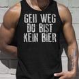 Geh Weg Du Bist Kein Bier Sauf Trink Tank Top Geschenke für Ihn