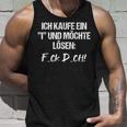 Statement Ich Kaufe Ein I Und Möchte Solen I'm S Tank Top Geschenke für Ihn