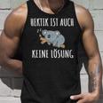 Hektik Ist Auch Keine Lös Hektik Ist Auch Keine Lösheit Tank Top Geschenke für Ihn