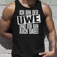 Ich Bin Der Uwe Ich Bin Auch Hier Bachelorette Party Tank Top Geschenke für Ihn