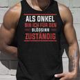 Ich Bin Für Den Blödsinn Responsible Ich Bin Für Den Tank Top Geschenke für Ihn