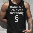 Ich Bin Ich Nicht Competent German Text Tank Top Geschenke für Ihn