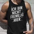 Ich Bin Nichtoluntig Hier Tank Top Geschenke für Ihn