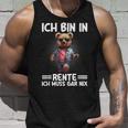 Ich Bin In Rente Ich Muss Gar Nix Rentner Teddy Bear Tank Top Geschenke für Ihn