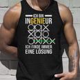 Ich Finde Immer Einer Lösung Problem Genie Diplom Ingenieur Tank Top Geschenke für Ihn