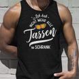 Ich Hab Nicht Mehr Alle Tassen Im Schrank Meme Tank Top Geschenke für Ihn