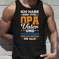 Ich Habe Drei Titel Opaater Schwiegerfater Tank Top Geschenke für Ihn