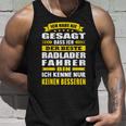 Ich Habe Nie Gesagt Dass Ich Der Beste Radladerfahrer Bin Tank Top Geschenke für Ihn