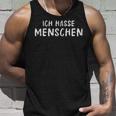 Ich Hasse Menschen Ich Hasse Menschen Tank Top Geschenke für Ihn