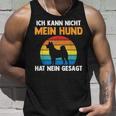 Ich Kann Nicht Mein Hund Hat Nein Gesagt Tank Top Geschenke für Ihn