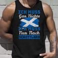 Ich Muss Nur Nach Scotland I Must Not Be In English Tank Top Geschenke für Ihn