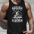 Ich Werde Nicht Aufben Aber Fluchen I'm Not Going To Do But Tank Top Geschenke für Ihn