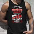 Ich Wusste Der Tag Wird Hässlich S Tank Top Geschenke für Ihn