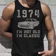 I'm Not Old I'm Classic 1974 74 Meccanico Compleanno Canotta Regalos para él