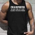 I'm A Reporter I'm Never Wrong Journalist Reporter's Canotta Regalos para él