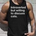 Introverted But Willing To Discuss Cats Introverts Canotta Regalos para él