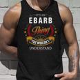 It's A Ebarb Thing You Wouldn't Understand Ebarb Family Last Name Ebarb Last Name Tank Top Gifts for Him