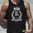 It's A Kerr Thing You Wouldn't Understand Personalized Last Name For Kerr Tank Top Gifts for Him