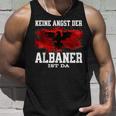 Keine Angst Der Albaner Ist Da Tank Top Geschenke für Ihn